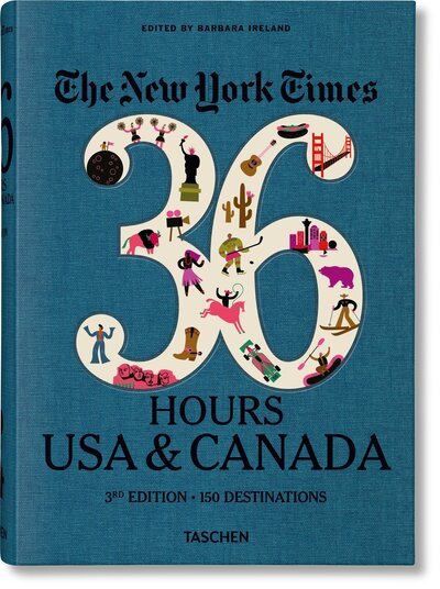 Cover for Ireland Barbara · The New York Times 36 Hours. USA &amp; Canada. 3rd Edition (Hardcover Book) (2019)