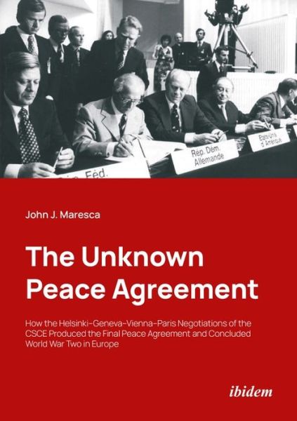 Cover for John J Maresca · The Unknown Peace Agreement (Paperback Book) [New edition] (2022)