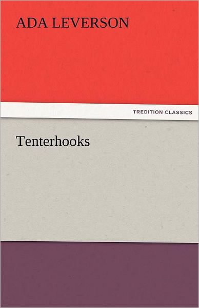 Cover for Ada Leverson · Tenterhooks (Tredition Classics) (Paperback Book) (2011)