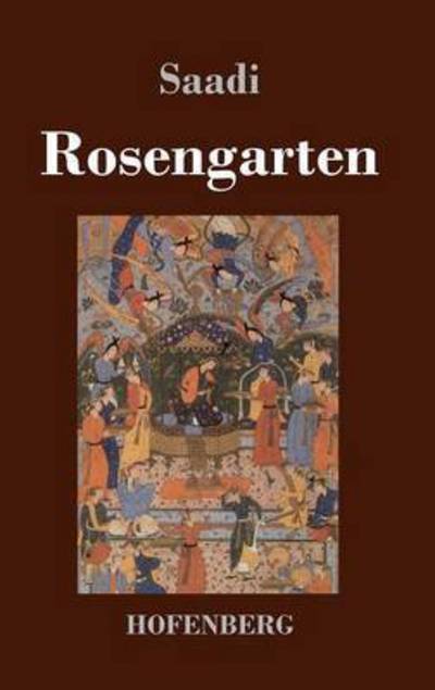 Cover for Saadi · Rosengarten (Hardcover Book) (2013)