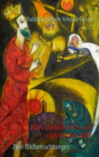 Cover for Efraim Yehoud-Desel · Marc Chagalls Kunst aus rabbinischer Sicht: Zwei Bildbetrachtungen (Taschenbuch) [German edition] (2012)