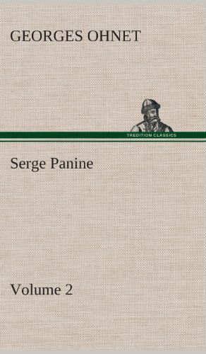 Cover for Georges Ohnet · Serge Panine - Volume 02 (Gebundenes Buch) (2013)