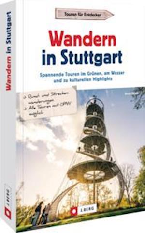 Cover for Arndt Spieth · Wandern in Stuttgart (Book) (2022)