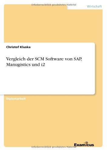 Cover for Christof Kluska · Vergleich Der Scm Software Von Sap, Manugistics Und I2 (Taschenbuch) [German edition] (2012)