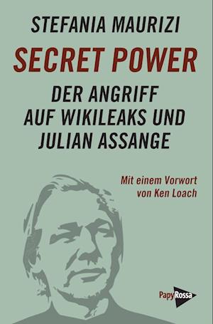 Secret Power - Stefania Maurizi - Books - PapyRossa Verlag - 9783894388324 - November 11, 2024