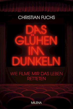 Cover for Christian Fuchs · Das Glühen im Dunkeln (Book) (2024)