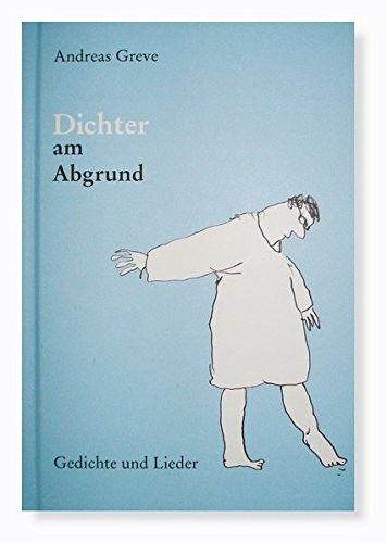 Cover for Greve · Dichter am Abgrund (Book)