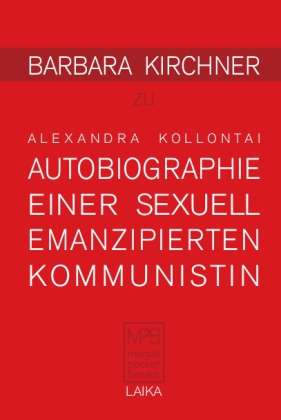 Alexandra Kollontai,Autobiogra - Kirchner - Książki -  - 9783942281324 - 