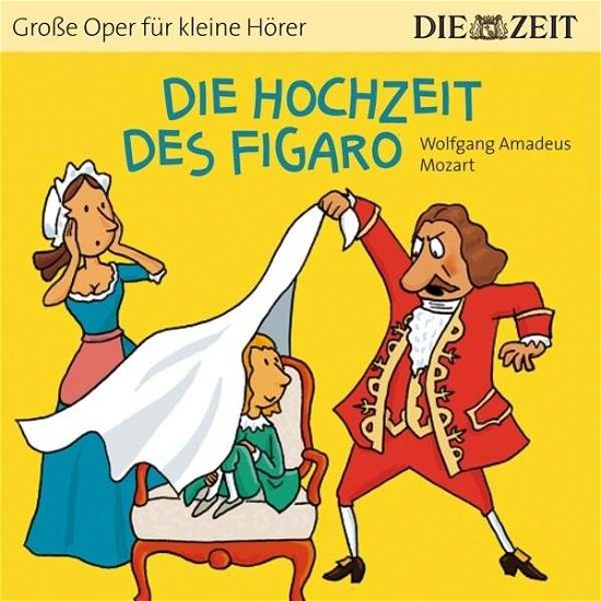 Cover for Weisschnur / Melchert / Barth/+ · Die Hochzeit des Figaro (ZEIT-Edition) (CD) (2014)