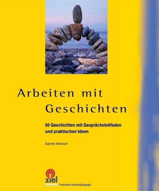 Cover for Steinbach · Arbeiten mit Geschichten (Bok)