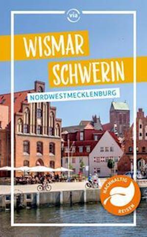 Cover for Christin Drühl · Wismar Schwerin Nordwestmecklenburg (Book) (2023)