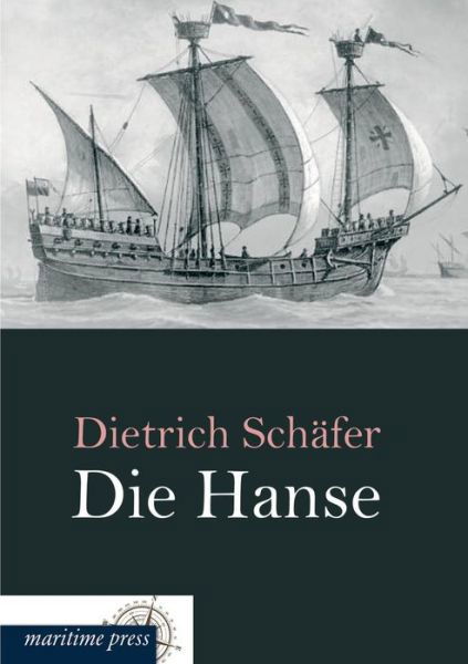Cover for Dietrich Schaefer · Die Hanse (Paperback Book) [German edition] (2013)