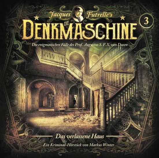 Cover for Die Denkmaschine · Folge 3: Das Verlassene Haus (CD) (2021)