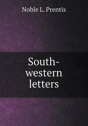 Cover for Noble L. Prentis · South-western Letters (Paperback Bog) (2013)
