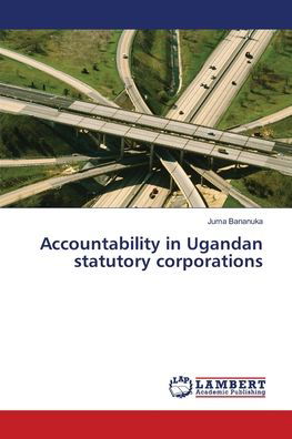 Cover for Bananuka · Accountability in Ugandan stat (Bog) (2018)