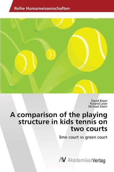 A comparison of the playing struc - Bayer - Bücher -  - 9786202223324 - 11. April 2019