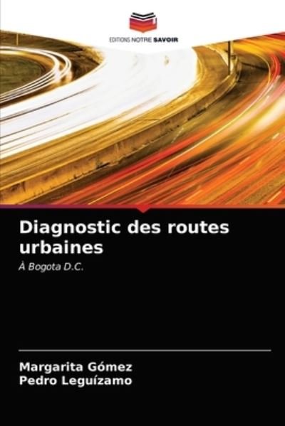 Diagnostic des routes urbaines - Gómez - Annen -  - 9786202971324 - 25. desember 2020