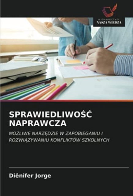 Cover for Diênifer Jorge · Sprawiedliwo?? Naprawcza (Paperback Book) (2021)