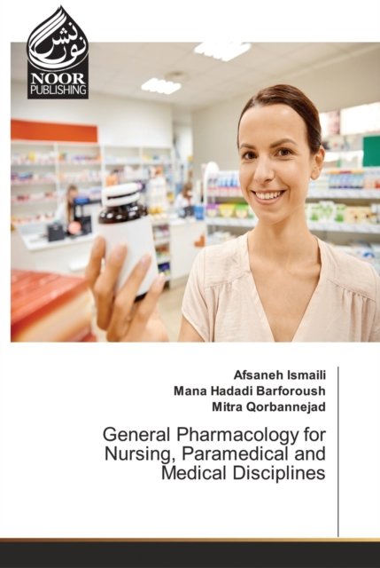 Cover for Afsaneh Ismaili · General Pharmacology for Nursing, Paramedical and Medical Disciplines (Taschenbuch) (2021)