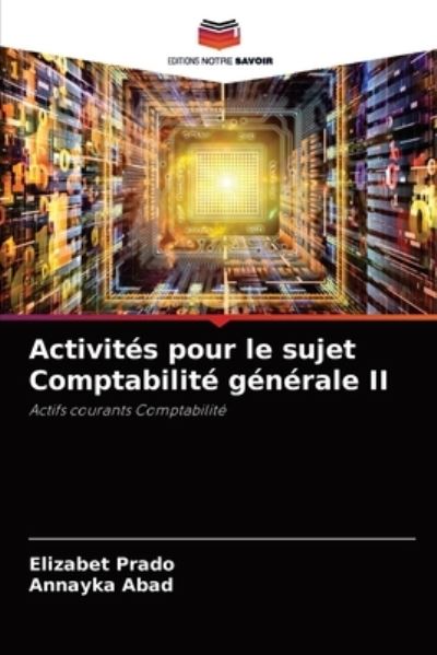 Cover for Elizabet Prado · Activites pour le sujet Comptabilite generale II (Paperback Book) (2021)