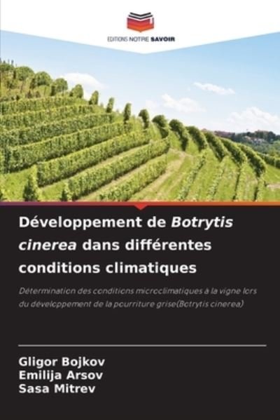 Cover for Gligor Bojkov · Developpement de Botrytis cinerea dans differentes conditions climatiques (Paperback Book) (2021)