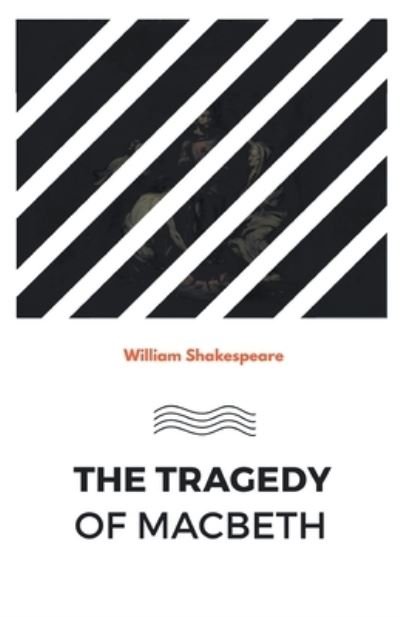 Cover for William Shakespeare · The Tragedy of Macbeth (Paperback Book) (2021)