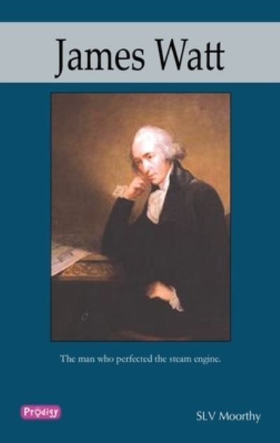Cover for S. L. V. Moorthy · James Watt (Pocketbok) (2009)