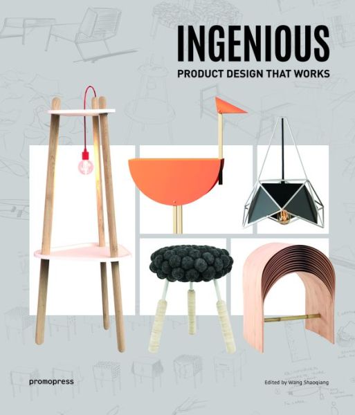 Cover for Shaoqiang Wang · Ingenious: Product Design that Works (Hardcover Book) (2018)