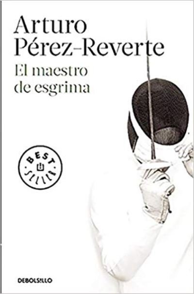 Cover for Arturo Perez-Reverte · El maestro de esgrima / The Fencing Master (Taschenbuch) (2015)