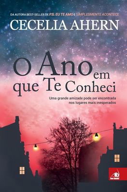 Cover for Cecelia Ahern · O Ano em que te Conheci (Paperback Bog) (2020)