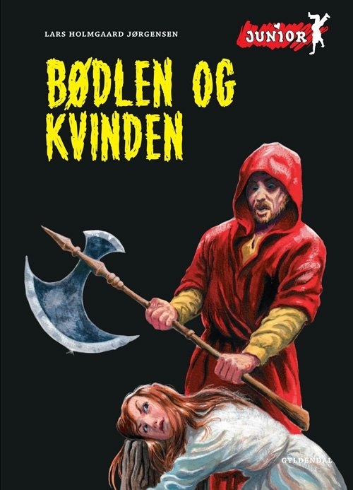 Cover for Lars Holmgaard Jørgensen · Dingo. Junior: Bødlen og kvinden (Heftet bok) [1. utgave] (2009)