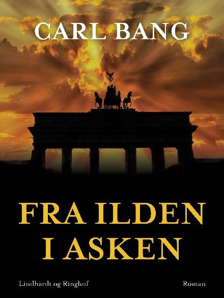 Cover for Carl Bang · Fra ilden i asken (Taschenbuch) [1. Ausgabe] (2017)