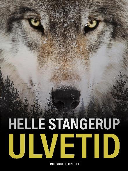 Cover for Helle Stangerup · Ulvetid (Sewn Spine Book) [2º edição] (2017)