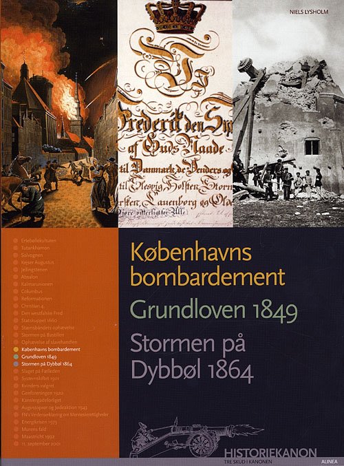 Cover for Niels Lysholm · Historiekanon: Historiekanon, Københavns bombardement, Grundloven 1849, Stormen på Dybbøl 1864 (Hæftet bog) [1. udgave] (2010)