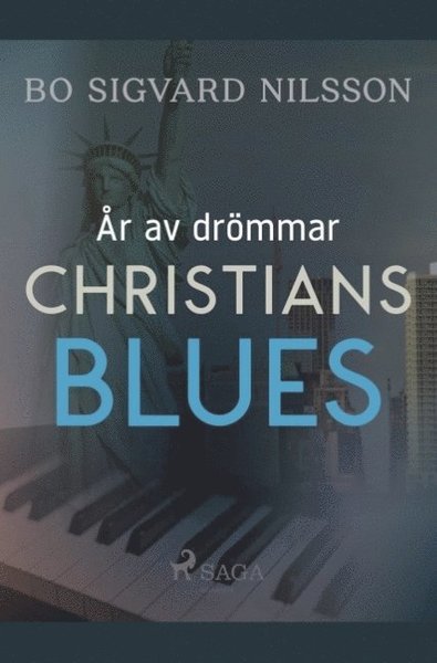 Cover for Bo Sigvard Nilsson · År av drömmar: Christians blues (Bog) (2019)