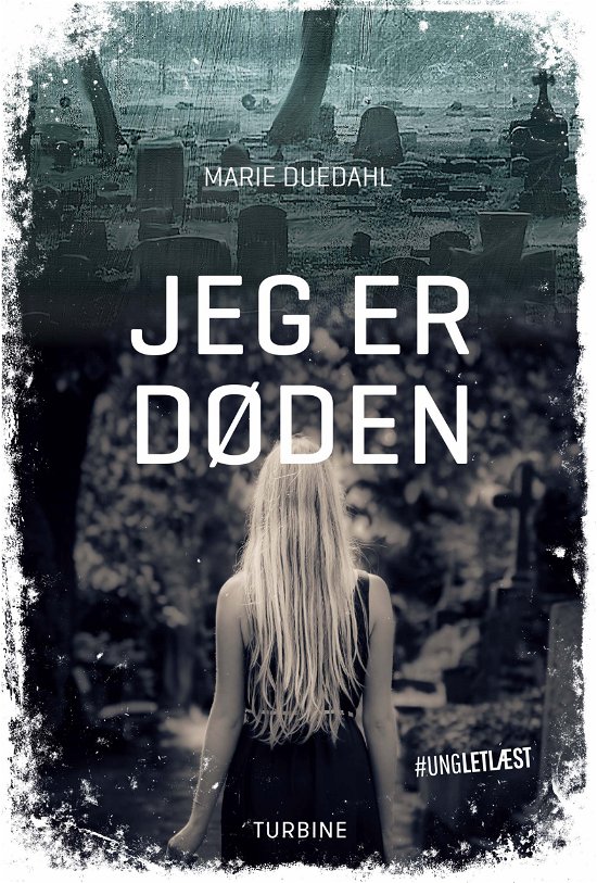 Cover for Marie Duedahl · #UNGLETLÆST: Jeg er døden (Inbunden Bok) [1:a utgåva] (2018)