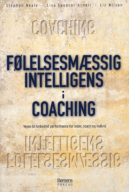 Cover for Steve Neale · Følelsesmæssig intelligens i coaching (Bound Book) [1. wydanie] (2009)