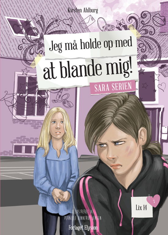 Cover for Kirsten Ahlburg · Sara serien: Jeg må holde op med at… (Hardcover Book) [1th edição] (2016)