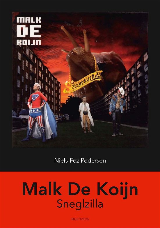 Danske albums: Malk De Koijn: Sneglzilla - Niels Fez Pedersen - Livros - Multivers - 9788779176324 - 8 de maio de 2023
