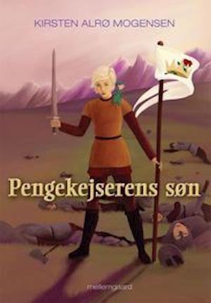 Cover for Kirsten Alrø Mogensen · Pengekejserens søn (N/A) (2001)