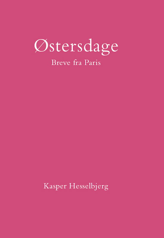 Cover for Kasper Hesselbjerg · Serie B: Østersdage (Bound Book) [1er édition] (2017)