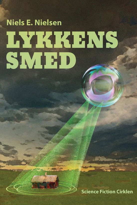 Cover for Niels E. Nielsen · Lykkens smed (Sewn Spine Book) [0th edition] (2017)