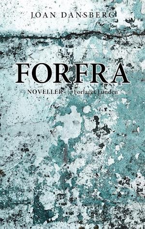 Cover for Joan Dansberg · Forfra (Sewn Spine Book) [1e uitgave] (2019)