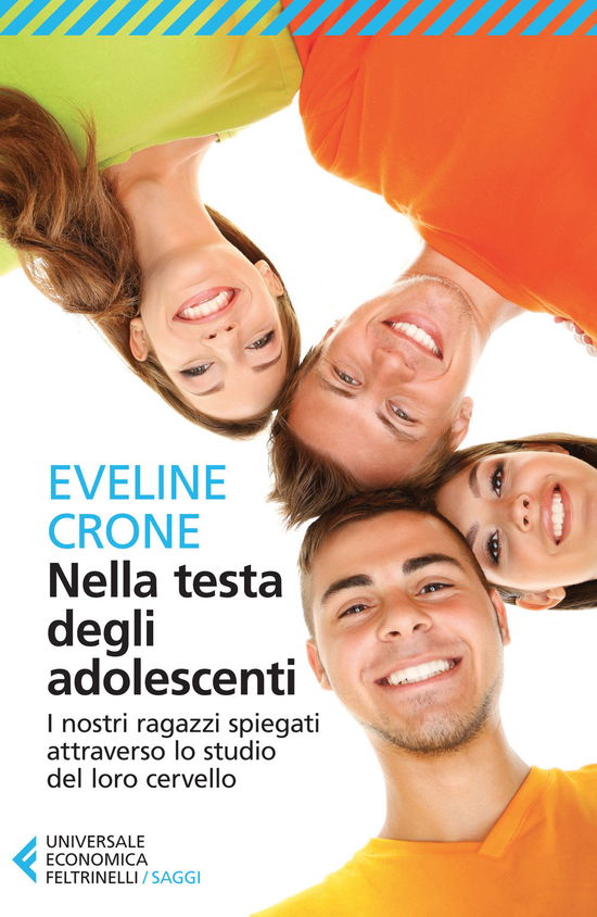 Cover for Eveline Crone · Nella Testa Degli Adolescenti. I Nostri Ragazzi Spiegati Attraverso Lo Studio Del Loro Cervello (Book)