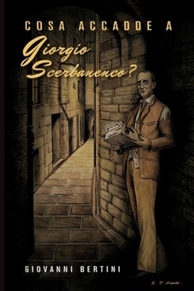Cover for Giovanni Bertini · Cosa accadde a Giorgio Scerbanenco? (Paperback Book) (2019)