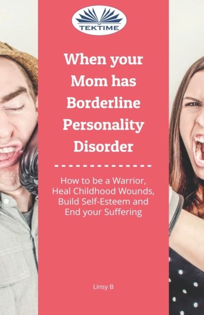 Cover for Linsy B · When Your Mom Has Borderline Personality Disorder (Paperback Book) (2021)