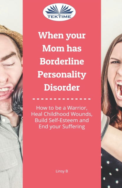 Linsy B · When Your Mom Has Borderline Personality Disorder (Paperback Bog) (2021)