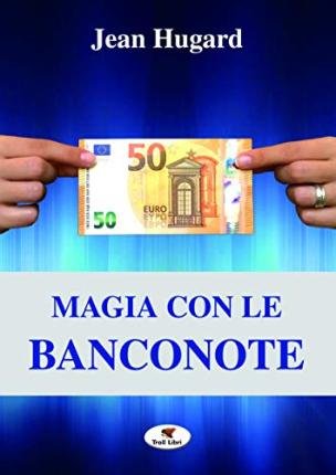 Cover for Jean Hugard · Magia Con Le Banconote (Bog)