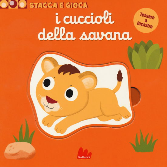 Cover for Nathalie Choux · I Cuccioli Della Savana. Stacca E Gioca. Ediz. A Colori (Book)