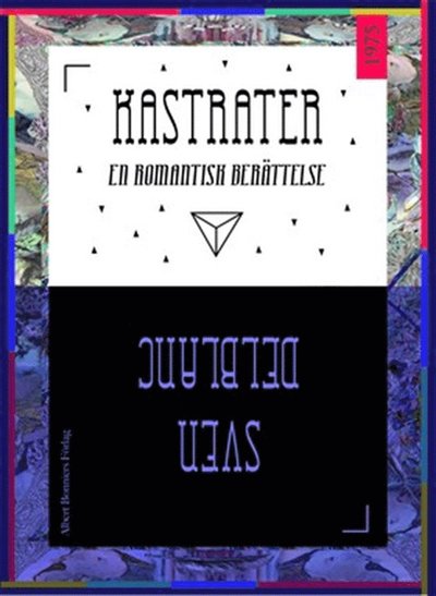 Cover for Sven Delblanc · Kastrater : en romantisk berättelse (ePUB) (2014)